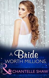 A Bride Worth Millions - Шантель Шоу