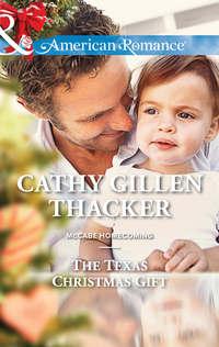 The Texas Christmas Gift - Cathy Thacker