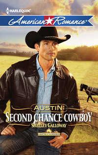 Austin: Second Chance Cowboy, Shelley  Galloway аудиокнига. ISDN42479599