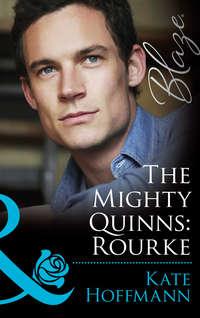 The Mighty Quinns: Rourke, Kate  Hoffmann аудиокнига. ISDN42479671