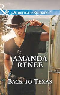 Back to Texas, Amanda  Renee audiobook. ISDN42479679