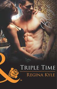 Triple Time, Regina Kyle audiobook. ISDN42479831