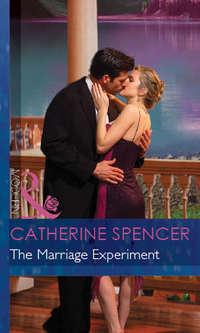 The Marriage Experiment - Catherine Spencer