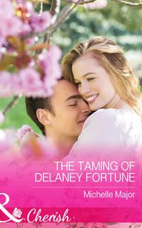 The Taming of Delaney Fortune, Michelle  Major audiobook. ISDN42480295