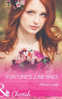 Fortune′s June Bride - Allison Leigh