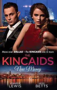 The Kincaids: New Money: Behind Boardroom Doors, Jennifer Lewis аудиокнига. ISDN42480455