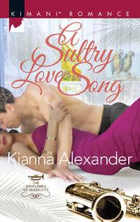 A Sultry Love Song, Kianna  Alexander audiobook. ISDN42480511