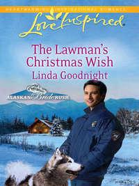 The Lawman′s Christmas Wish, Linda  Goodnight аудиокнига. ISDN42480711