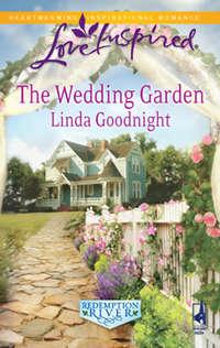 The Wedding Garden, Linda  Goodnight аудиокнига. ISDN42480735