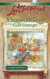 A Season for Grace, Linda  Goodnight audiobook. ISDN42480759