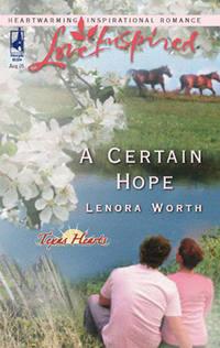 A Certain Hope, Lenora  Worth audiobook. ISDN42480855