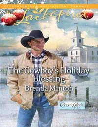 The Cowboy′s Holiday Blessing, Brenda  Minton аудиокнига. ISDN42481007