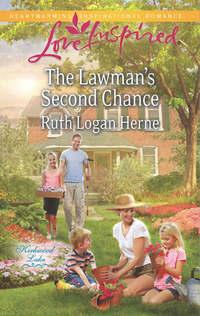 The Lawman′s Second Chance - Ruth Herne