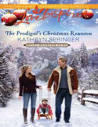 The Prodigal′s Christmas Reunion, Kathryn  Springer audiobook. ISDN42481063