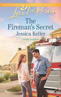 The Fireman′s Secret - Jessica Keller