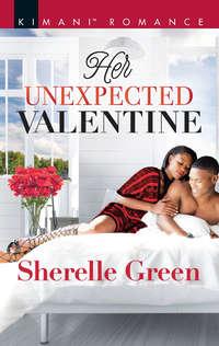 Her Unexpected Valentine, Sherelle  Green audiobook. ISDN42481271