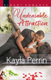 Undeniable Attraction, Kayla  Perrin аудиокнига. ISDN42481287