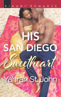 His San Diego Sweetheart - Yahrah John