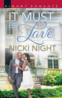 It Must Be Love, Nicki  Night audiobook. ISDN42481431