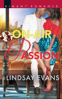 On-Air Passion, Lindsay  Evans аудиокнига. ISDN42481439