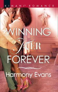 Winning Her Forever, Harmony  Evans audiobook. ISDN42481607