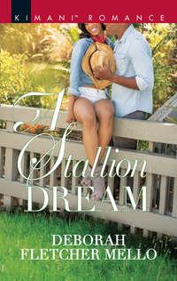 A Stallion Dream - Deborah Mello
