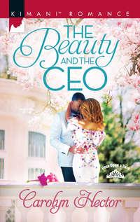 The Beauty And The Ceo, Carolyn  Hector audiobook. ISDN42481743
