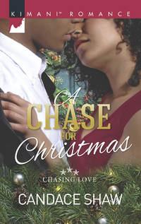 A Chase For Christmas - Candace Shaw