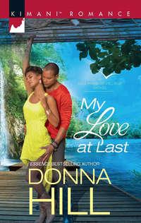 My Love At Last - Donna Hill