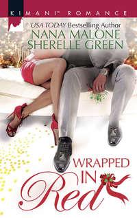 Wrapped In Red: Mistletoe Mantra / White Hot Holiday, Sherelle  Green audiobook. ISDN42482079