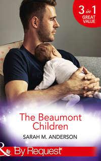 The Beaumont Children: His Son, Her Secret, Sarah Anderson аудиокнига. ISDN42482231