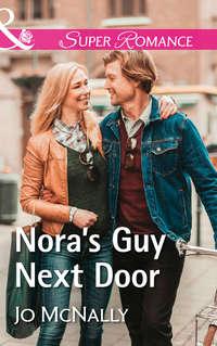Nora′s Guy Next Door, Jo  McNally audiobook. ISDN42482343