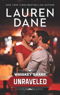 Whiskey Sharp: Unraveled, Lauren  Dane audiobook. ISDN42482367