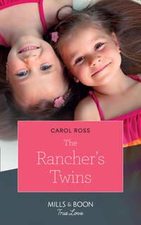 The Rancher′s Twins, Carol  Ross аудиокнига. ISDN42482407