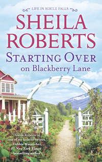 Starting Over On Blackberry Lane - Sheila Roberts