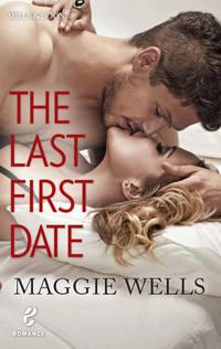 The Last First Date, Maggie  Wells audiobook. ISDN42482679