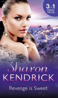 Revenge is Sweet: Getting Even, Sharon Kendrick audiobook. ISDN42482751