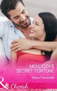 Mendoza′s Secret Fortune, Marie  Ferrarella аудиокнига. ISDN42482767
