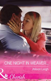 One Night in Weaver..., Allison  Leigh audiobook. ISDN42482799