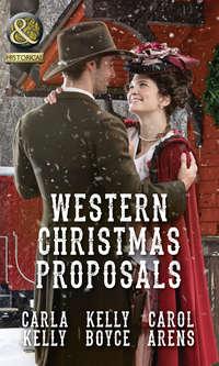Western Christmas Proposals: Christmas Dance with the Rancher / Christmas in Salvation Falls / The Sheriff′s Christmas Proposal, Carla Kelly audiobook. ISDN42482925
