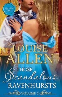 Those Scandalous Ravenhursts Volume Two: The Shocking Lord Standon - Louise Allen