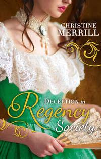 Deception in Regency Society: A Wicked Liaison / Lady Folbroke′s Delicious Deception, Christine Merrill audiobook. ISDN42483237