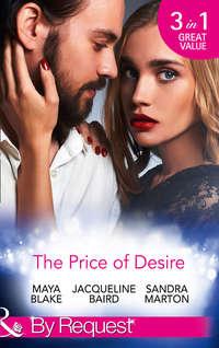 The Price Of Desire: The Price of Success / The Cost of Her Innocence / Not For Sale, JACQUELINE  BAIRD audiobook. ISDN42483365