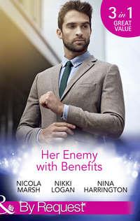 Her Enemy With Benefits: Her Deal with the Devil / My Boyfriend and Other Enemies / Blind Date Rivals, Nikki  Logan audiobook. ISDN42483453