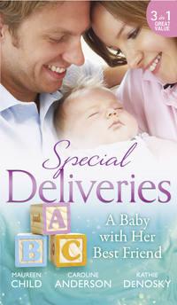 Special Deliveries: A Baby With Her Best Friend: Rumour Has It / The Secret in His Heart / A Baby Between Friends, Caroline  Anderson audiobook. ISDN42483613