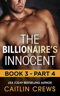 The Billionaire′s Innocent - Part 4, CAITLIN  CREWS аудиокнига. ISDN42483845