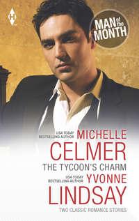 The Tycoon′s Charm: The Tycoon′s Paternity Agenda / Honor-Bound Groom, Michelle  Celmer аудиокнига. ISDN42484021