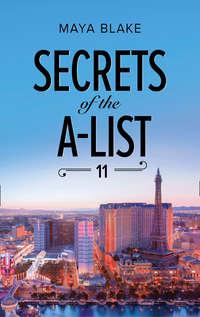 Secrets Of The A-List, Майи Блейк аудиокнига. ISDN42484405