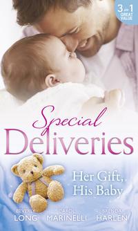 Special Deliveries: Her Gift, His Baby: Secrets of a Career Girl / For the Baby′s Sake / A Very Special Delivery, Brenda  Harlen аудиокнига. ISDN42484493