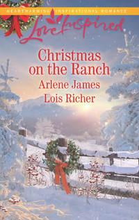 Christmas On The Ranch: The Rancher′s Christmas Baby / Christmas Eve Cowboy, Arlene  James аудиокнига. ISDN42484597